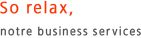 So relax, notre business services