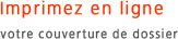 Imprimer en ligne votre couverture de dossier