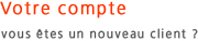 Votre compte